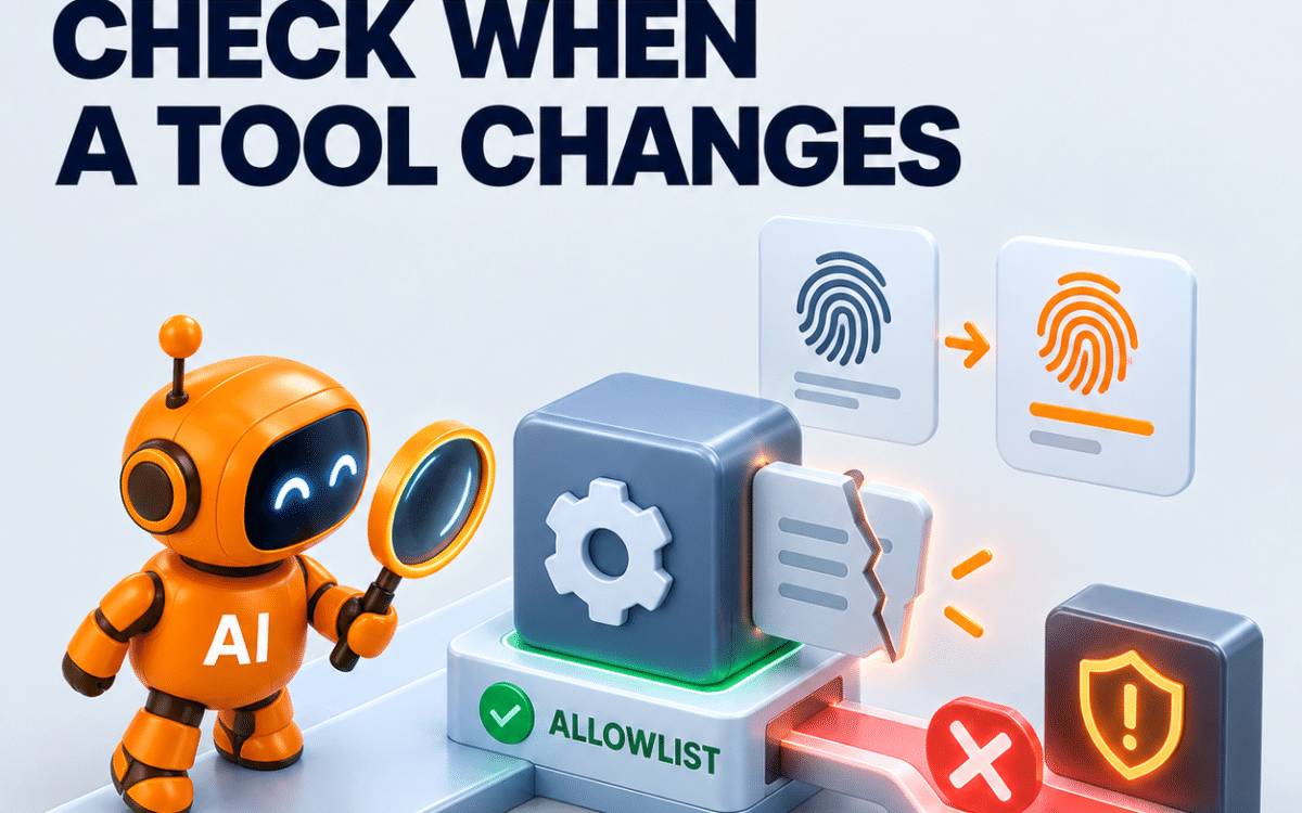 DeepintShield card titled 'Check when a tool changes'. A trusted tool cube sits on an allowlist pedestal, but its contract plate is cracked and drifting away as a warning fingerprint scanner flashes orange.